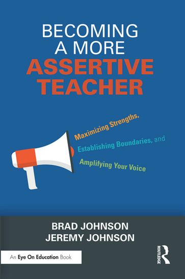 Becoming a More Assertive Teacher - Brad Johnson - Jeremy Johnson