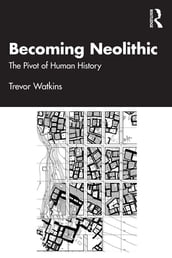 Becoming Neolithic