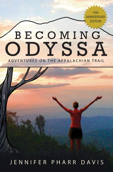 Becoming Odyssa: 10th Anniversary Edition - Jennifer Pharr Davis