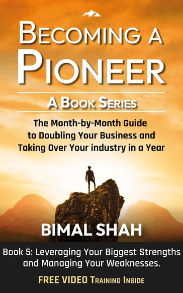 Becoming a Pioneer - A Book Series- Book 5 - Bimal Shah