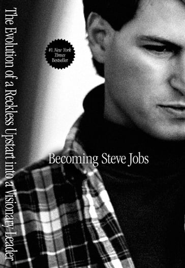 Becoming Steve Jobs - Brent Schlender - Rick Tetzeli
