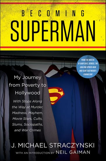 Becoming Superman - J. Michael Straczynski