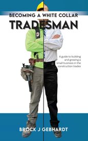 Becoming a White Collar Tradesman