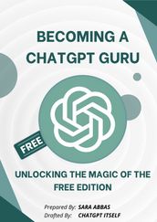 Becoming a ChatGPT Guru