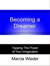 Becoming a Dreamer