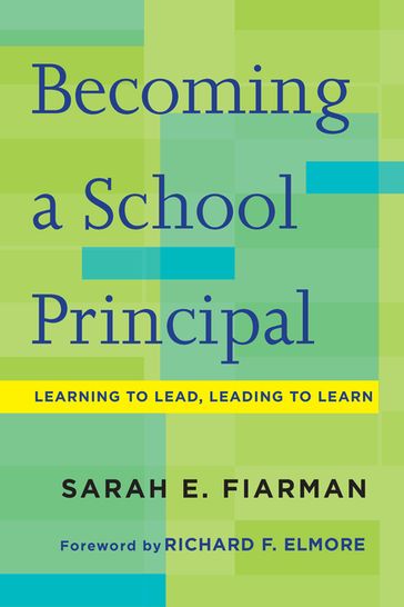 Becoming a School Principal - Sarah E. Fiarman
