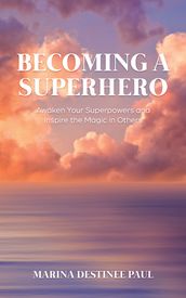 Becoming a Superhero