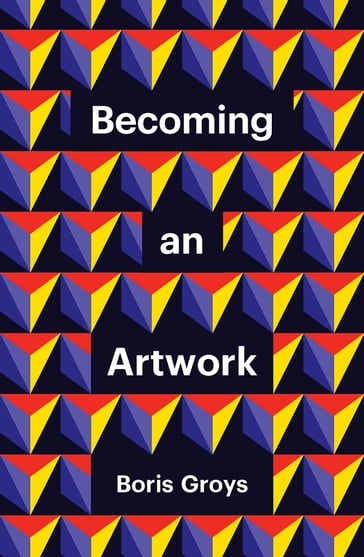 Becoming an Artwork - Boris Groys