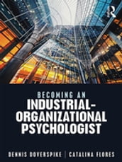 Becoming an Industrial-Organizational Psychologist