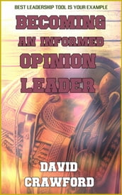 Becoming an Informed Opinion Leader