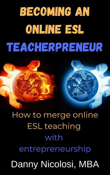 Becoming an Online ESL Teacherpreneur - Danny Nicolosi
