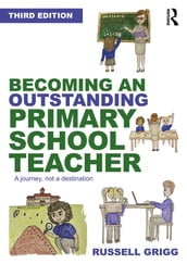 Becoming an Outstanding Primary School Teacher