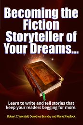 Becoming the Fiction Storyteller of Your Dreams