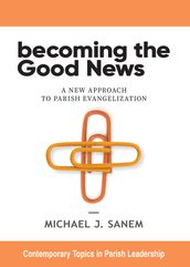 Becoming the Good News