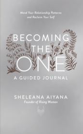 Becoming the One: A Guided Journal