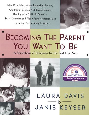 Becoming the Parent You Want to Be - Janis Keyser - Laura Davis