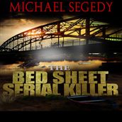 Bed Sheet Serial Killer, The