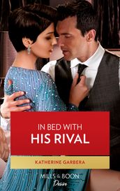 In Bed With His Rival (Mills & Boon Desire) (Texas Cattleman