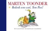 Bedenk eens wat, Tom Poes