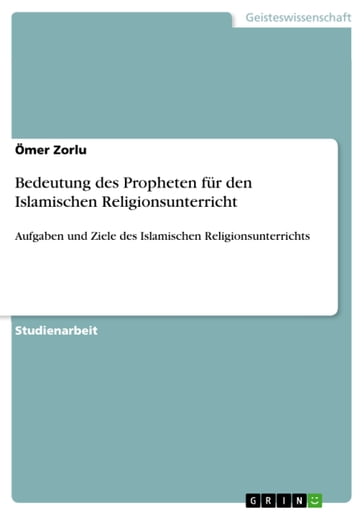 Bedeutung des Propheten für den Islamischen Religionsunterricht - Ömer Zorlu