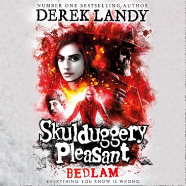 Bedlam (Skulduggery Pleasant, Book 12) - Derek Landy
