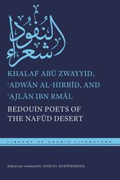 Bedouin Poets of the Nafd Desert