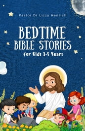 Bedtime Bible Stories for Kids 1-5 Years