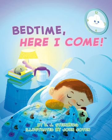 Bedtime, Here I Come! - D.J. Steinberg