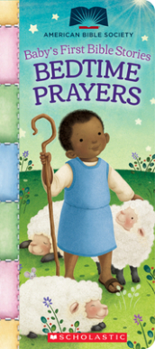 Bedtime Prayers (Baby s First Bible Stories)