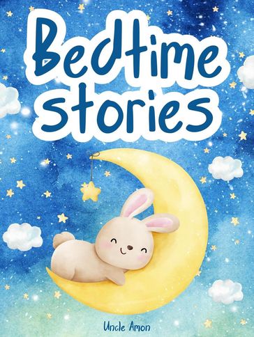 Bedtime Stories - Uncle Amon