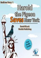 Bedtime Story #1: Harold the Pigeon Saves NewYork