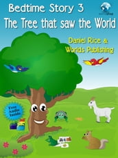 Bedtime Story #3: The Tree that Saw the World