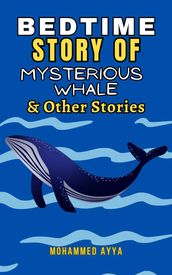 Bedtime Story Of Mysterious Whale & Other Stories