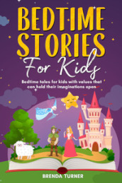 Bedtime stories for kids. Ediz. illustrata