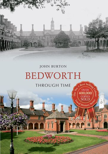 Bedworth Through Time - John Burton