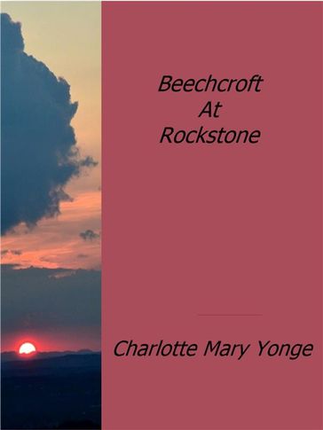 Beechcroft At Rockstone - Charlotte Mary Yonge