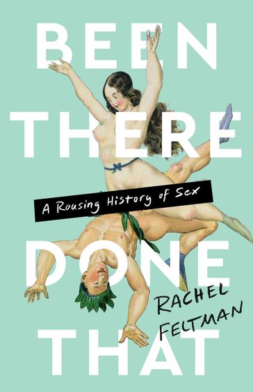 Been There, Done That - Rachel Feltman