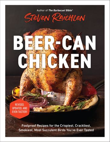 Beer-Can Chicken - Steven Raichlen
