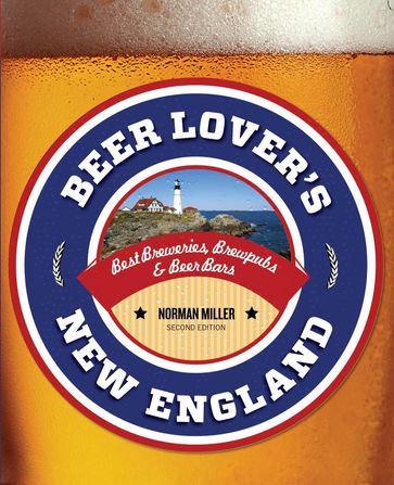 Beer Lover's New England - Norman Miller