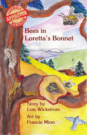 Bees in Loretta's Bonnet - Lois Wickstrom