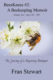 BeesKnees #2: A Beekeeping Memoir