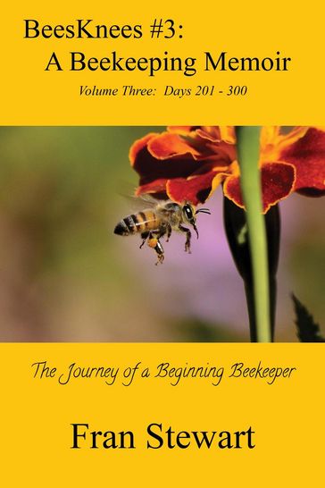 BeesKnees #3: A Beekeeping Memoir - Fran Stewart