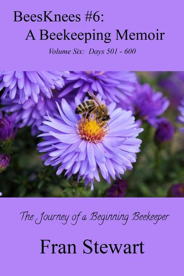 BeesKnees #6: A Beekeeping Memoir - Fran Stewart