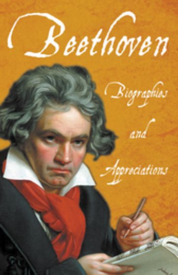 Beethoven - Biographies and Appreciations - AA.VV. Artisti Vari