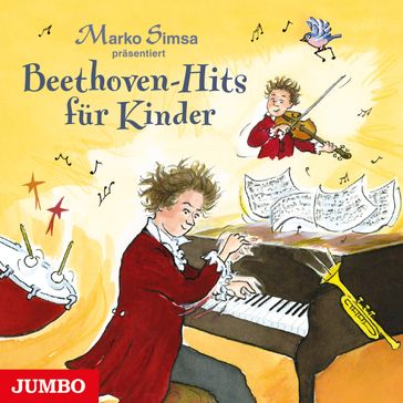 Beethoven-Hits für Kinder - MARKO SIMSA - Ludwig van Beethoven