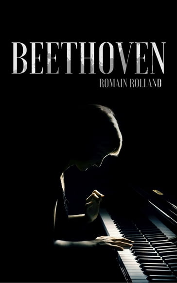 Beethoven - Romain Rolland