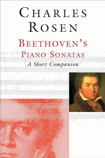 Beethoven's Piano Sonatas - Charles Rosen