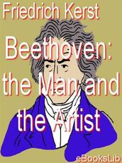 Beethoven: the Man and the Artist, as Revealed in his own Words