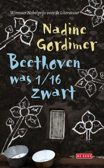 Beethoven was 1/16 zwart - Nadine Gordimer