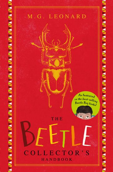 Beetle Boy: The Beetle Collector's Handbook - M.G. Leonard